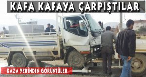 KAFA KAFAYA ÇARPIŞTILAR 