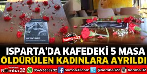 KAFEDEKİ 5 MASA, ÖLDÜRÜLEN KADINLARA AYRILDI