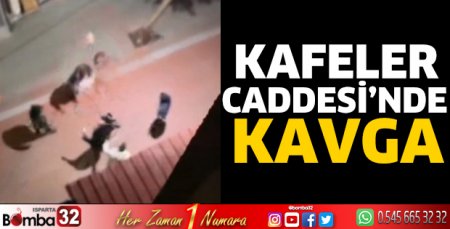 Kafeler Caddesi’nde kavga
