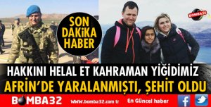 KAHRAMAN KOMUTANIMIZ ŞEHİT DÜŞTÜ