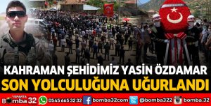 Kahraman şehidimiz Yasin Özdamar son yolculuğuna uğurlandı