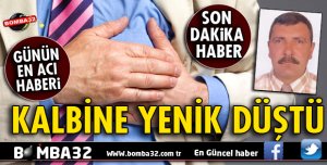 KALBİNE YENİK DÜŞTÜ