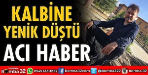 KALBİNE YENİK DÜŞTÜ
