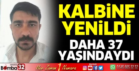 Kalbine yenildi