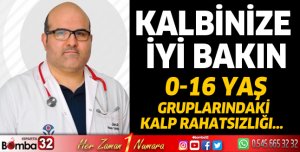 Kalbinize iyi bakın