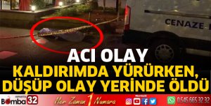 Kaldırımda yürürken, düşüp öldü