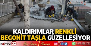 Kaldırımlar renkli begonit taşla güzelleşiyor