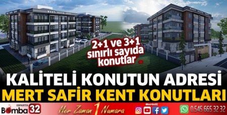 Kaliteli konutun adresi “Mert Safir Kent”