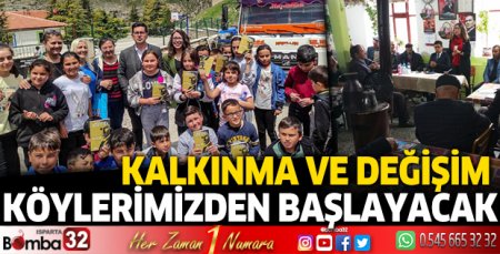 Kalkınma ve değişim köylerimizden başlayacak 