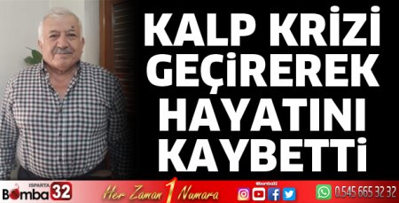 Kalp krizi geçirdi