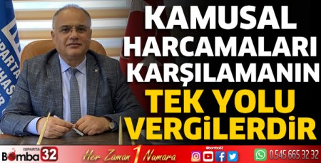Kamusal harcamaları karşılamanın tek yolu vergilerdir