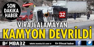 KAMYON DEVRİLDİ