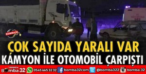 KAMYON İLE OTOMOBİL ÇARPIŞTI