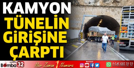 Kamyon tünelin girişine çarptı 
