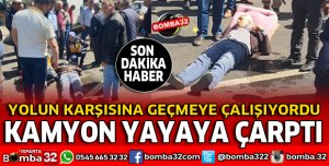 KAMYON YAYAYA ÇARPTI