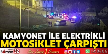 Kamyonet ile elektrikli motosiklet çarpıştı