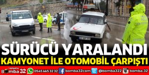 KAMYONET İLE OTOMOBİL ÇARPIŞTI