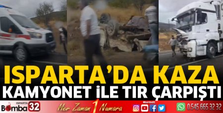 Kamyonet ile tır çarpıştı