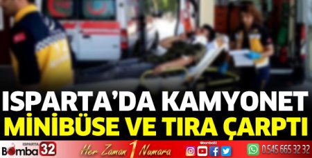 Kamyonet önce minibüse sonra tıra çarptı