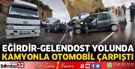 Kamyonla otomobil çarpıştı