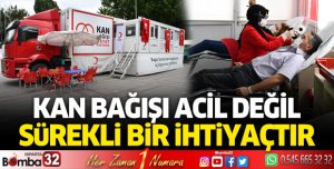Kan bağışı acil değil sürekli ihtiyaçtır
