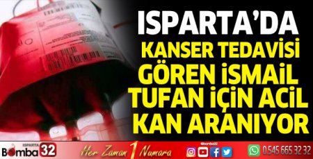 Kanser tedavisi gören hastaya kan aranıyor