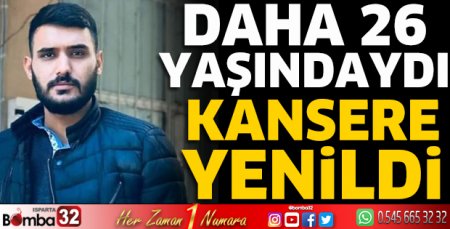 Kansere yenildi