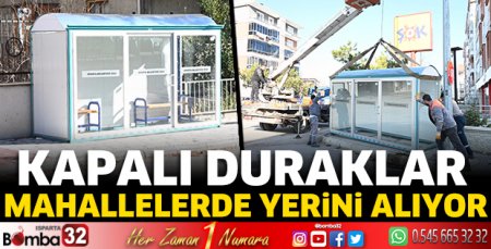 Kapalı duraklar mahallelerde yerini alıyor
