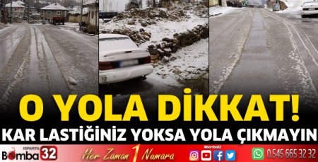 Kar lastiğiniz yoksa yola çıkmayın