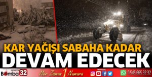 Kar yağışı sabaha kadar devam edecek