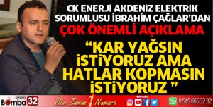 Kar yağsın istiyoruz ama hatlar kopmasın istiyoruz