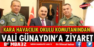 KARA HAVACILIK OKULU KOMUTANI GÜNDÜZ, VALİ GÜNAYDIN’I ZİYARET ETTİ