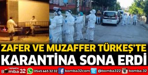 KARANTİNA SONA ERDİ