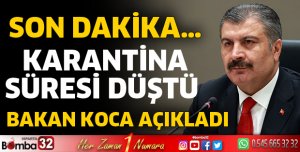 Karantina sürelerine yeni düzenleme