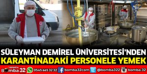 KARANTİNADAKİ PERSONELE YEMEK