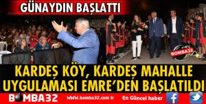 KARDEŞ KÖY, KARDEŞ MAHALLE UYGULAMASI EMRE’DEN BAŞLATILDI 