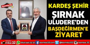KARDEŞ ŞEHİRDEN BAŞKAN BAŞDEĞİRMEN’E ZİYARET