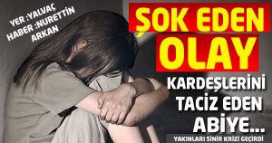 Kardeşlerini Taciz Eden Abiye 22.5Yıl Ceza