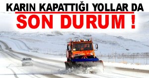 Karın Kapattığı Yollar Son Durum !