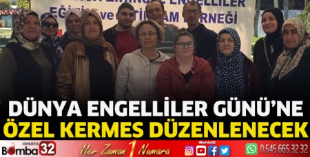 Karınca Zihinsel Engelliler Derneği’nden Dünya Engelliler Günü’ne kermes