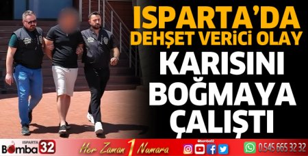 Karısını boğmaya çalıştı