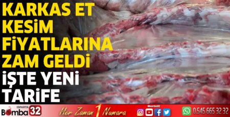 Karkas et kesim fiyatları arttı