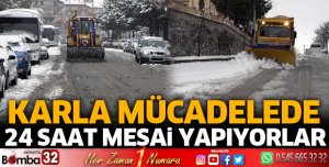 KARLA MÜCADELEDE 24 SAAT MESAİ
