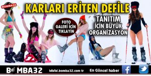 KARLARI ERİTEN DEFİLE!