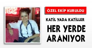 KATİL HER YERDE ARANIYOR...