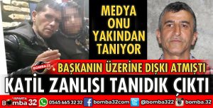 KATİL ZANLISI TANIDIK ÇIKTI