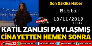 KATİL ZANLISINDAN KAN DONDURAN PAYLAŞIM