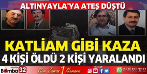 Katliam gibi kaza 4 kişi öldü, 2 kişi yaralandı
