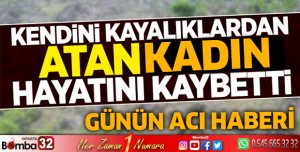 Kayalıklardan kendini atan kadın hayatını kaybetti