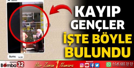 Kayıp gençler işte böyle bulundu